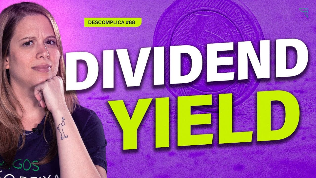 Saiba tudo sobre Dividend Yield