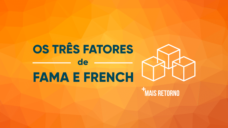 Os três fatores de Fama e French