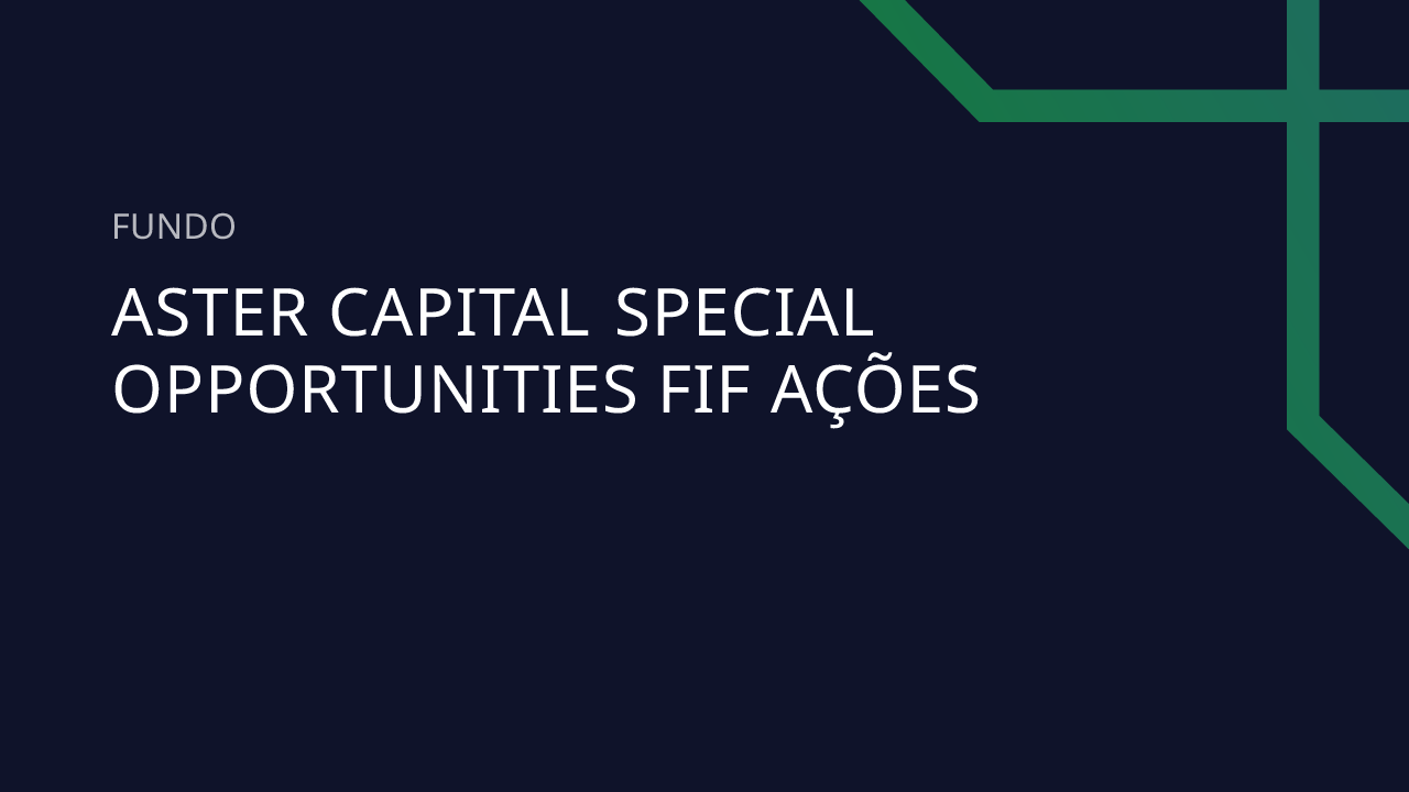 fundo-aster-capital-special-opportunities-fif-a-es