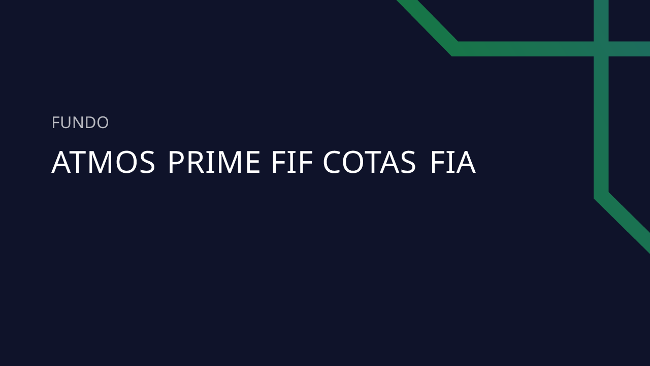 Fundo Atmos Prime FIF Cotas FIA - 17.327.620/0001-32