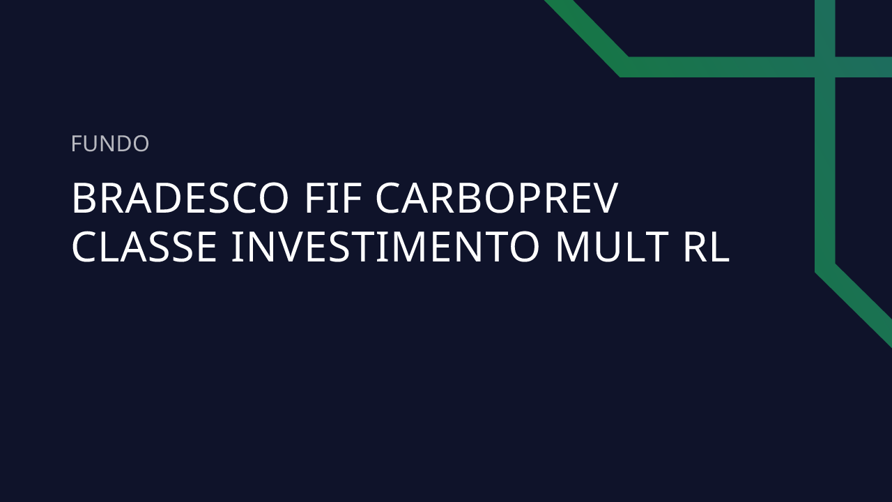 Fundo Bradesco FIF Carboprev Classe Investimento Mult RL