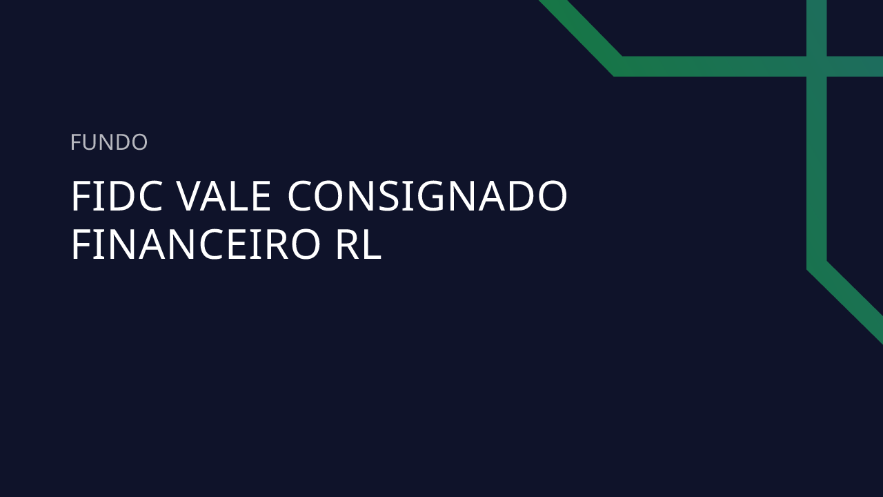 Fundo FIDC Vale Consignado Financeiro RL - 61.386.747/0001-14