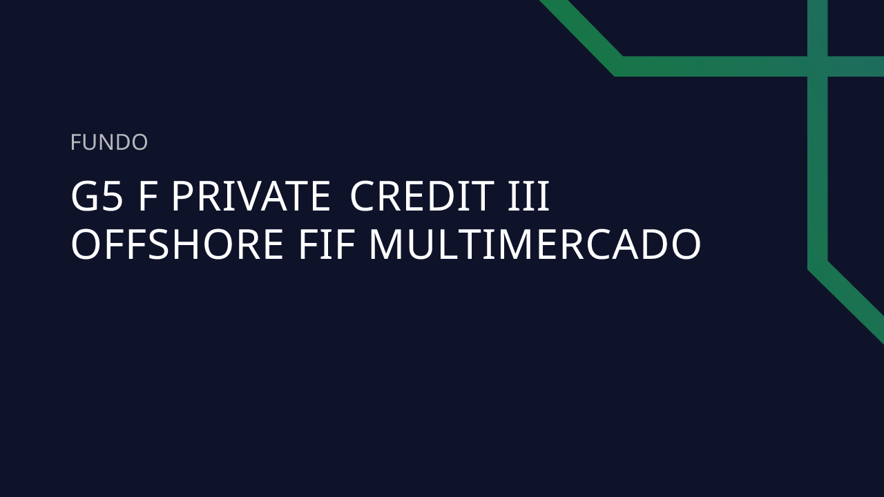 Fundo G5 F Private Credit III Offshore FIF Multimercado
