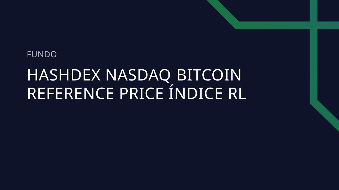Fundo Hashdex Nasdaq Bitcoin Reference Price Índice RL
