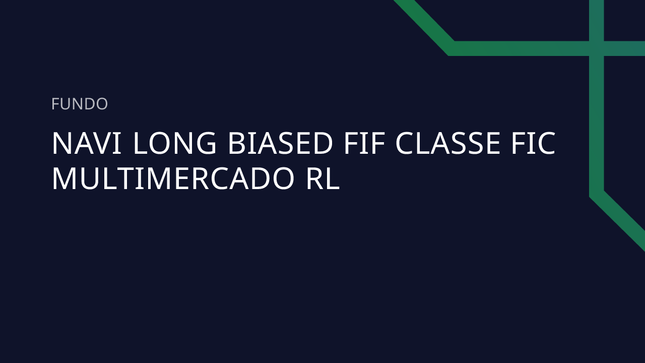 Fundo Navi Long Biased FIF Classe FIC Multimercado RL