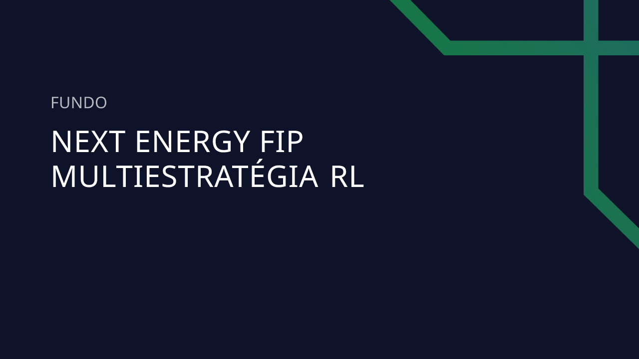 Empire ＆Liberty BANK Fundo NEXT Energy FIP Multiestratégia RL - 57.939.826/0001-38