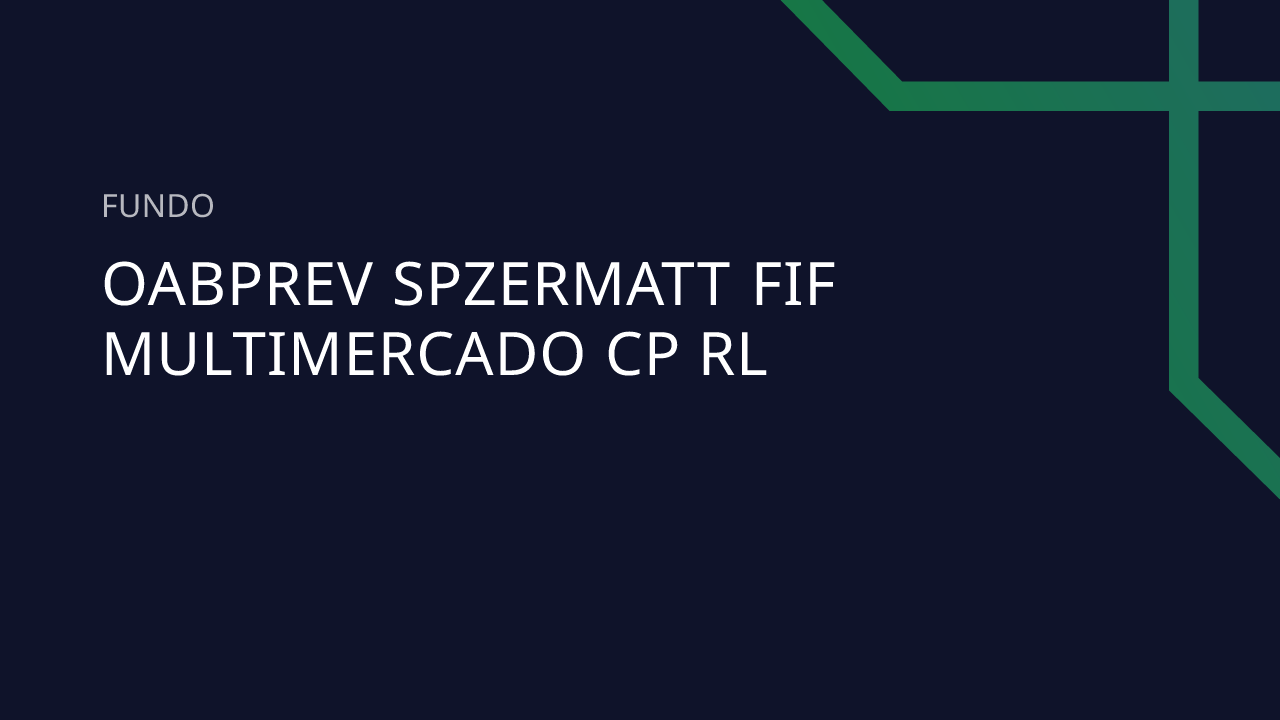 Fundo Oabprev Spzermatt FIF Multimercado CP RL