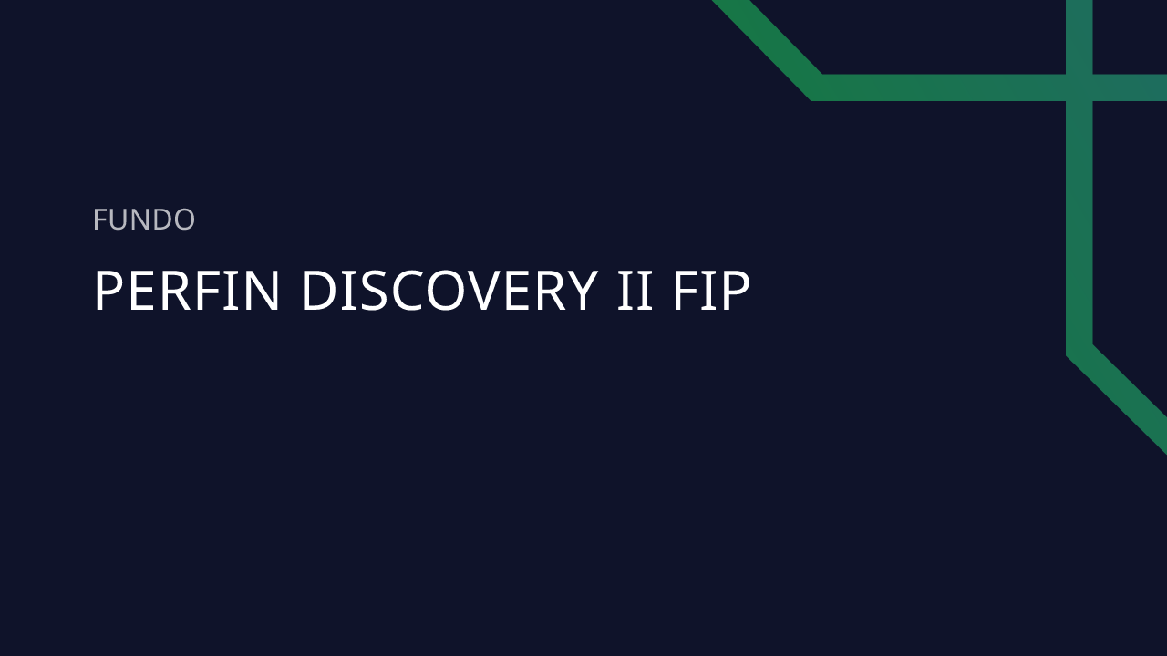 Fundo Perfin Discovery II FIP - 49.173.258/0001-89