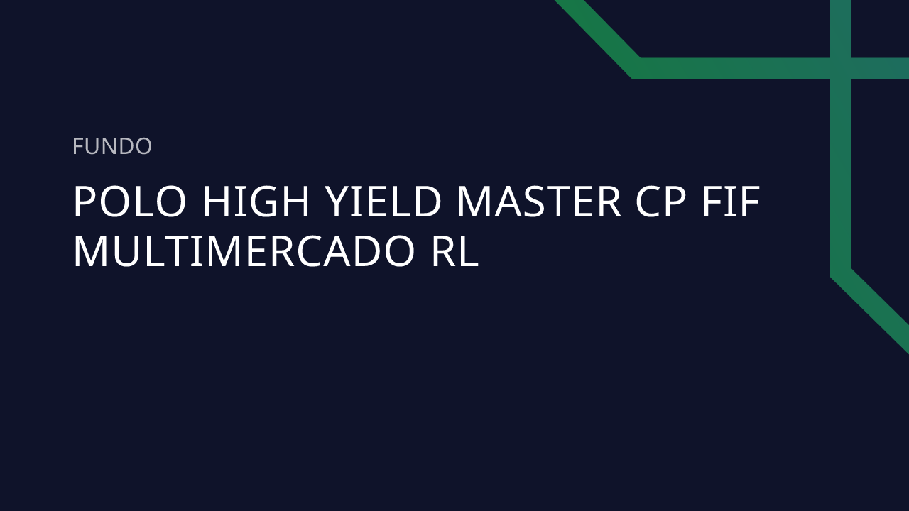 Fundo Polo HIGH Yield Master CP FIF Multimercado RL