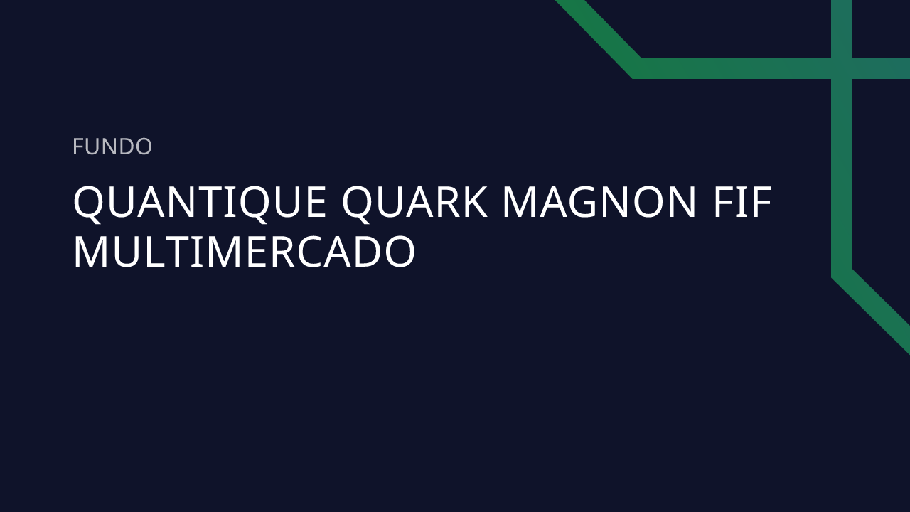 Fundo Quantique Quark Magnon FIF Multimercado