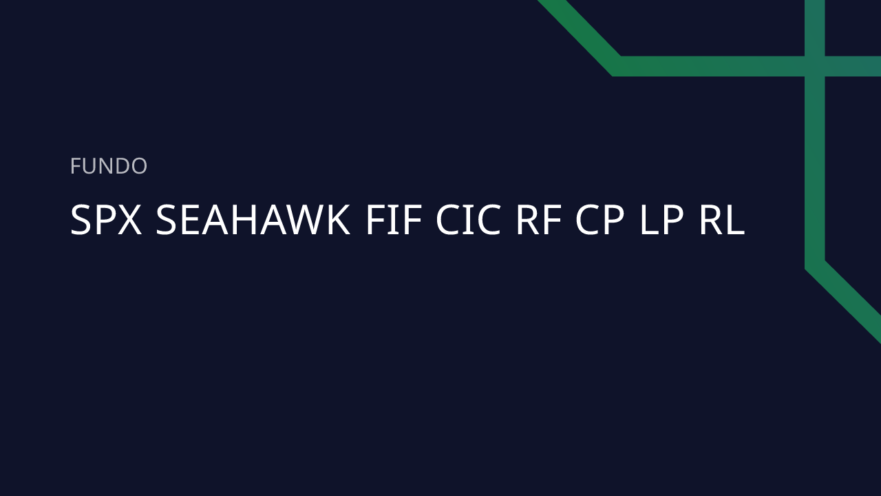 Fundo SPX Seahawk FIF CIC RF CP LP RL - 35.505.971/0001-78