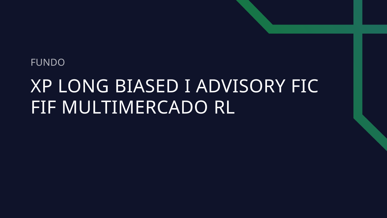 Fundo XP Long Biased I Advisory FIC FIF Multimercado RL